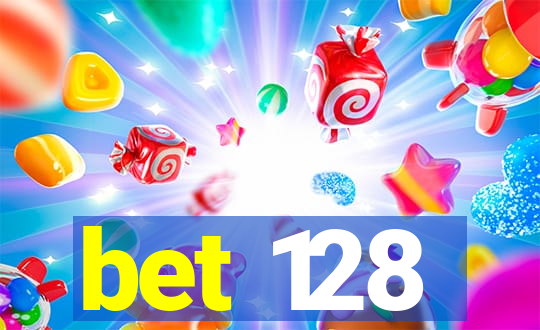 bet 128